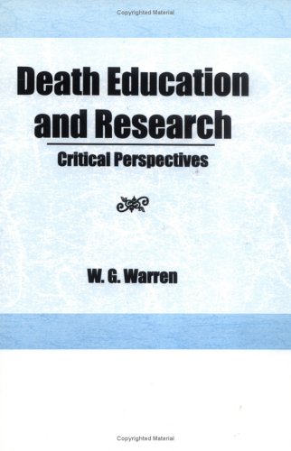 Death Education and Research: Critical Perspectives
