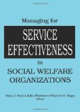 Managing for Service Effectiveness in Social Welfare Organizations