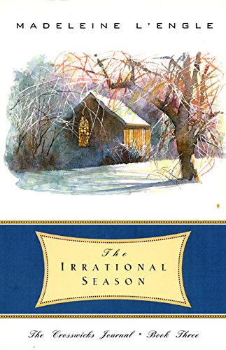 Book Cover The Irrational Season (The Crosswicks Journal, Book 3)