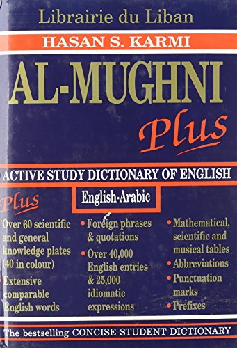 Al-Mughni Plus: Active Study Dictionary of English : English Arabic