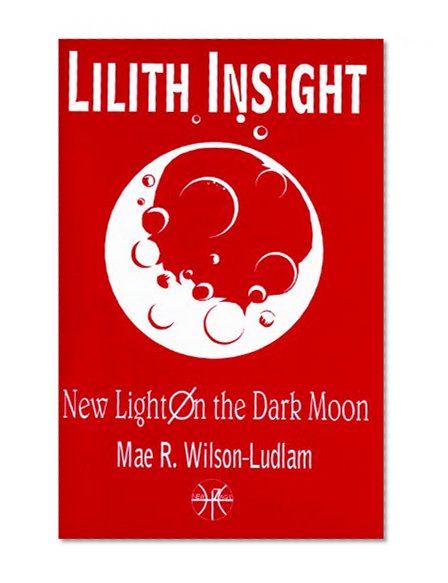 Lilith Insight: New Light on the Dark Moon