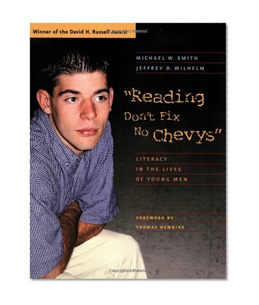 Reading Don't Fix No Chevys: Literacy in the Lives of Young Men