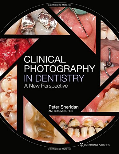 Book Cover Clinical Photography in Dentistry: A New Perspective