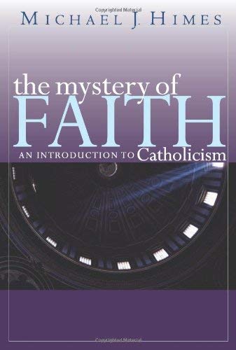 Book Cover The Mystery of Faith: An Introduction to Catholicism
