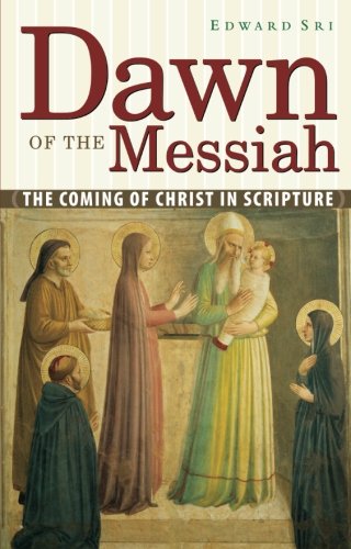 Dawn of the Messiah: The Coming of Christ in Scripture