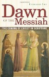Dawn of the Messiah: The Coming of Christ in Scripture