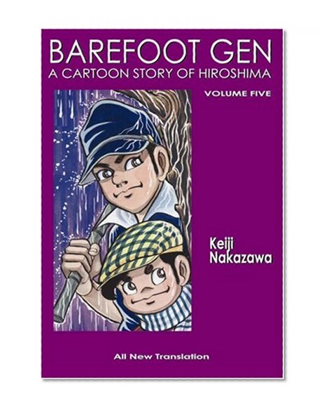 Book Cover Barefoot Gen Volume Five: The Never-Ending War (Paperback)