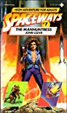 The Manhuntress (Spaceways Series)