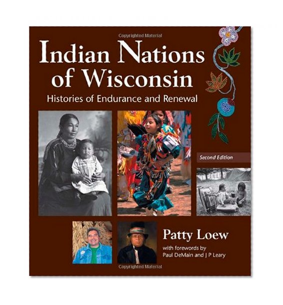 Book Cover Indian Nations of Wisconsin: Histories of Endurance and Renewal, 2 Edition