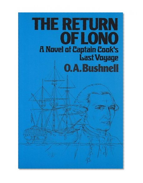 Book Cover The Return of Lono: A Novel of Captain Cook's Last Voyage (Pacific Classics, 1)