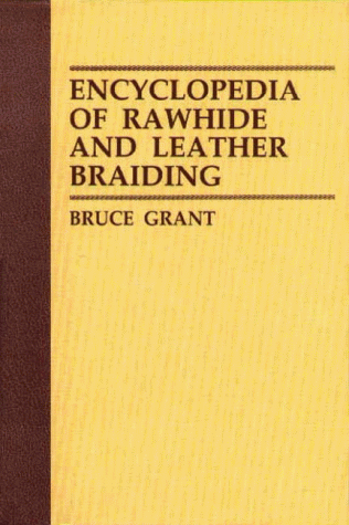 Book Cover Encyclopedia of Rawhide and Leather Braiding