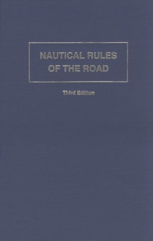 Nautical Rules of the Road: The International and Inland Rules