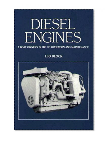 Diesel Engines: A Boat Owner's Guide to Operation and Maintenance