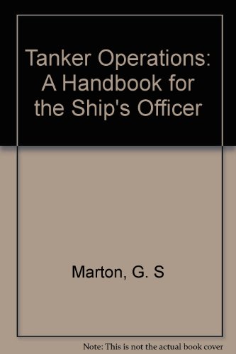Tanker Operations: A Handbook for the Ship's Officer