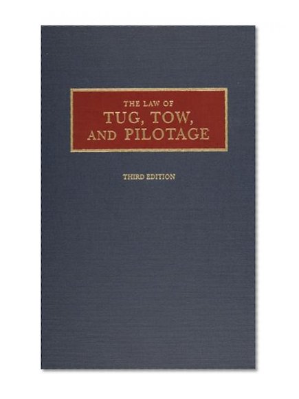 The Law of Tug, Tow, and Pilotage