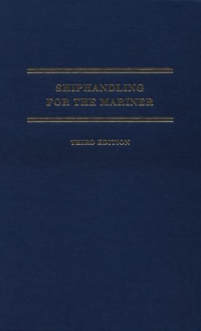 Shiphandling for the Mariner