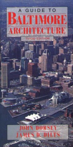 A Guide to Baltimore Architecture