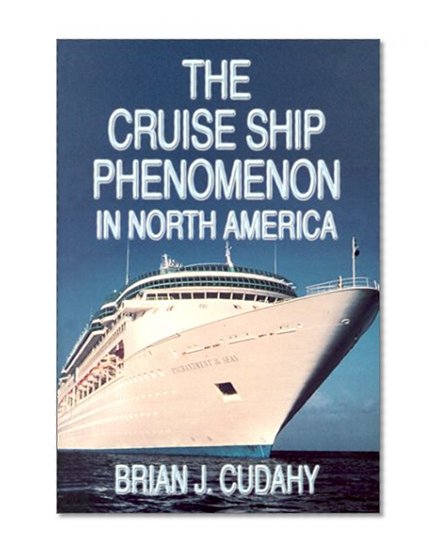 The Cruise Ship Phenomenon in North America