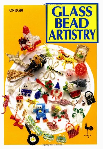 Glass Bead Artistry: Over 200 Playful Designs (Ondori)