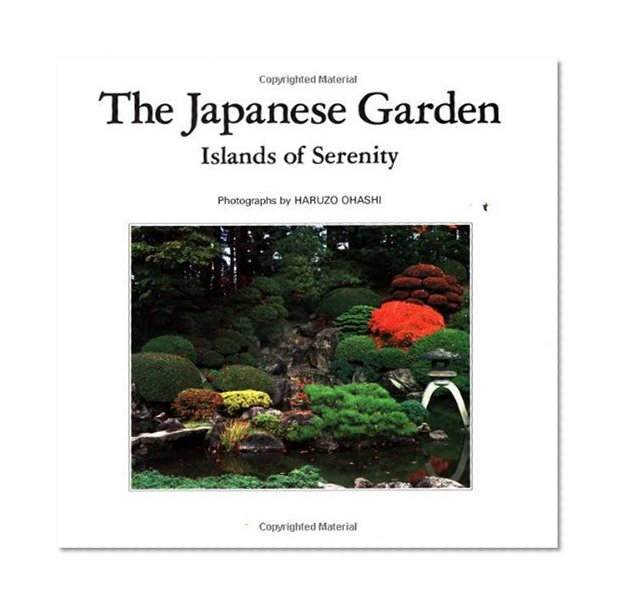 The Japanese Garden: Islands of Serenity