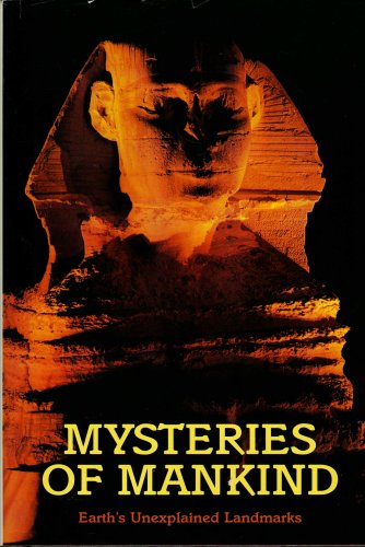 Mysteries of Mankind: Earth's Unexplained Landmarks (Special Publications Series 27: No. 2)