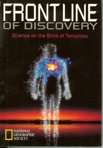 Frontline of Discovery: Science on the Brink of Tomorrow