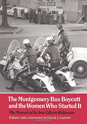 Book Cover Montgomery Bus Boycott and the Women Who Started It: The Memoir of Jo Ann Gibson Robinson