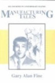 Manufacturing Tales: Sex Money Contemporary Legends (Publications of the American Folklore Society, New Series)