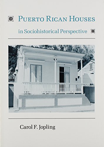 Puerto Rican Houses: Sociohistorical Perspectives