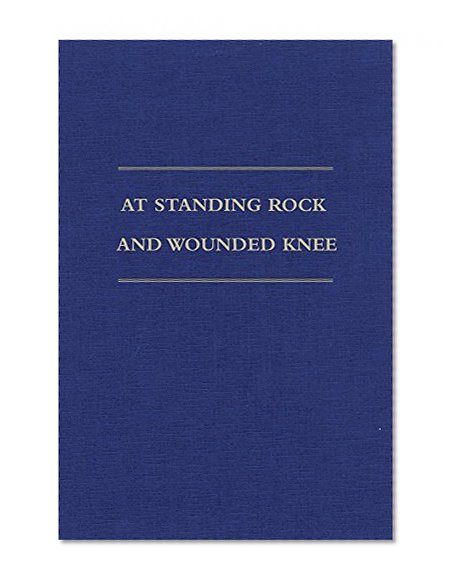 At Standing Rock and Wounded Knee: The Journals and Papers of Father Francis M. Craft, 1888–1890