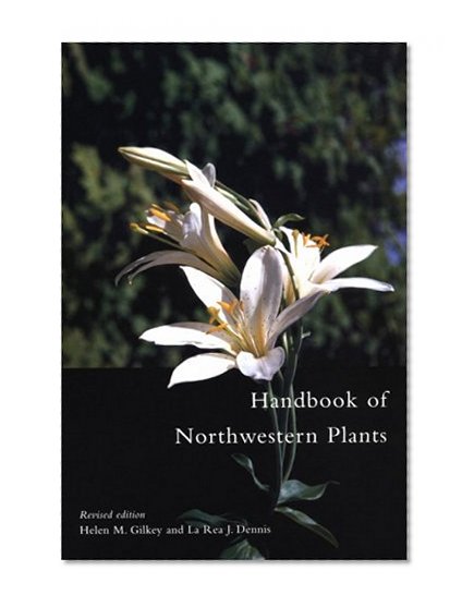 Handbook of Northwestern Plants Revised Edition