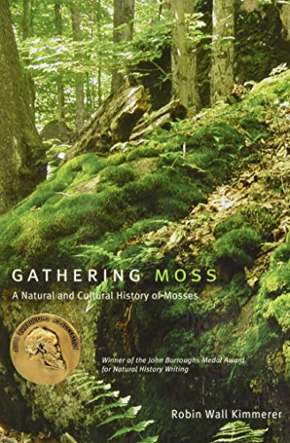 Book Cover Gathering Moss: A Natural and Cultural History of Mosses