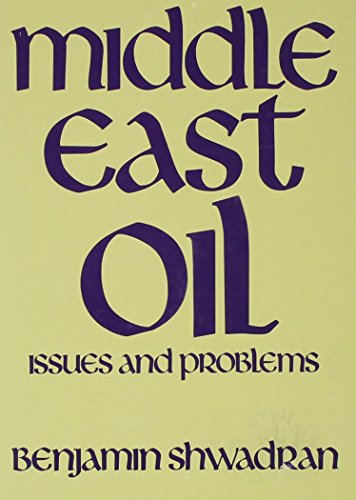 Middle East Oil: Issues and Problems