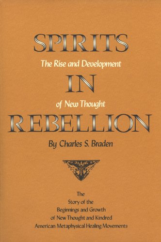 Book Cover Spirits in Rebellion: The Rise and Development of New Thought