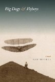 Big Dogs and Flyboys: A Novel