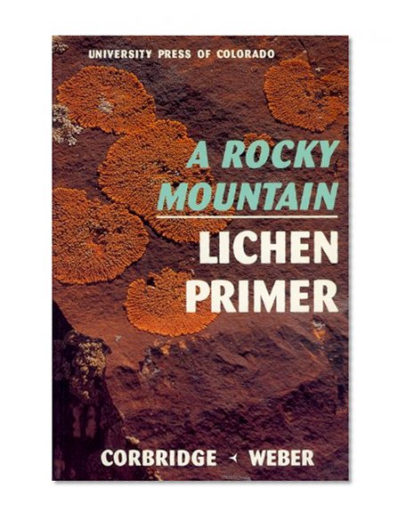 Rocky Mountain Lichen Primer