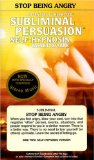 Stop Being Angry: A Subliminal Persuasion/Self-Hypnosis