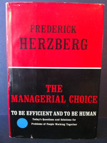 Book Cover The Managerial Choice, To Be Efficient and to Be Human