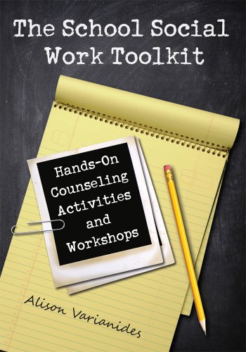 Book Cover The School Social Work Toolkit: Hands-On Counseling Activities and Workshops