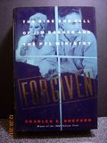 Book Cover Forgiven: The Rise and Fall of Jim Bakker and the Ptl Ministry