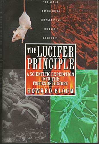 The Lucifer Principle: A Scientific Expedition into the Forces of History