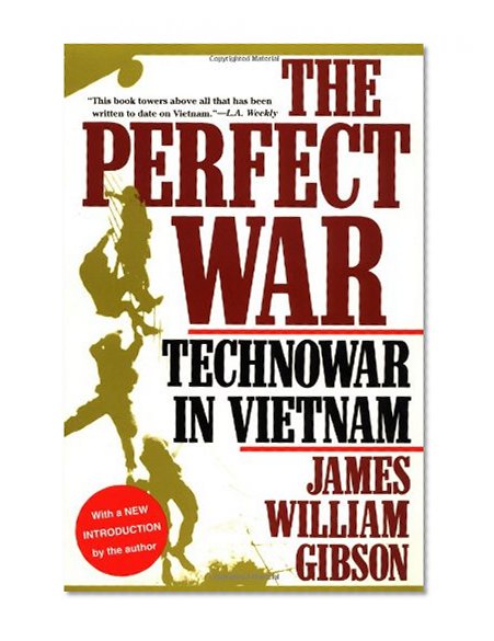 The Perfect War: Technowar in Vietnam (Military History Series)