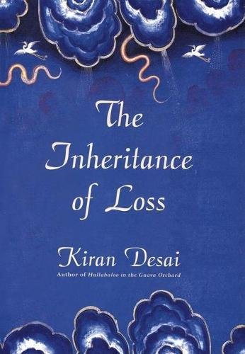 The Inheritance of Loss: A Novel (Man Booker Prize)