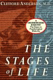 The Stages of Life: A Groundbreaking Discovery: The Steps to Psychological Maturity