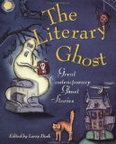 The Literary Ghost: Great Contemporary Ghost Stories