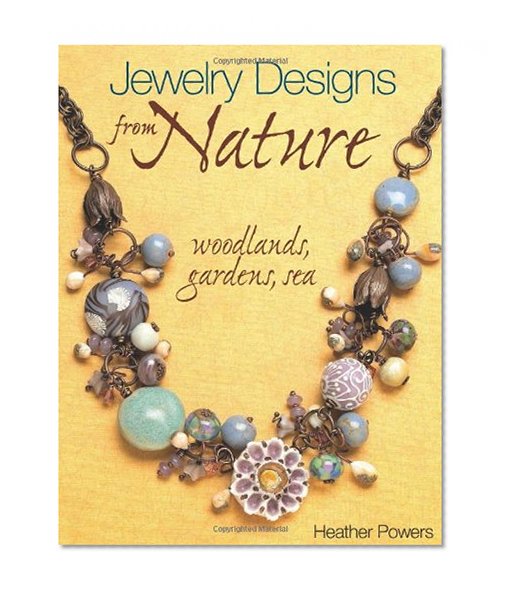 Book Cover Jewelry Designs from Nature: Woodlands, Gardens, Sea: Art Bead Jewelry Designs Inspired by Nature
