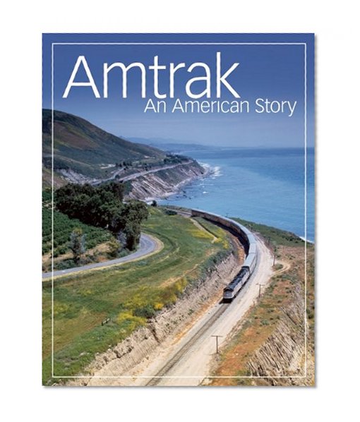 Book Cover Amtrak: An American Story