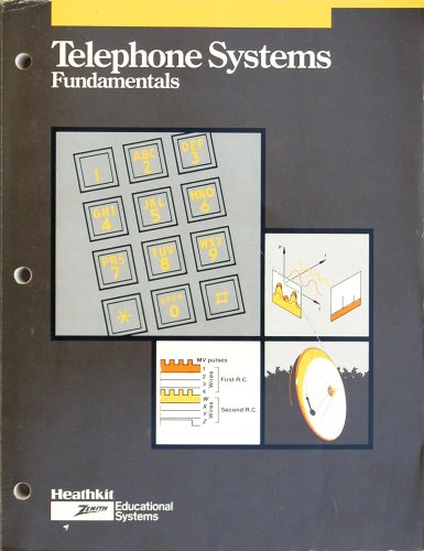 Telephone Systems Fundamentals (Heathkit Zenith Educational Systems)