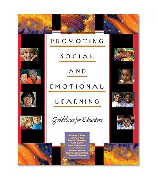 Book Cover Promoting Social and Emotional Learning: Guidelines for Educators