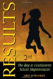 Results: The Key to Continuous School Improvement, Second Edition